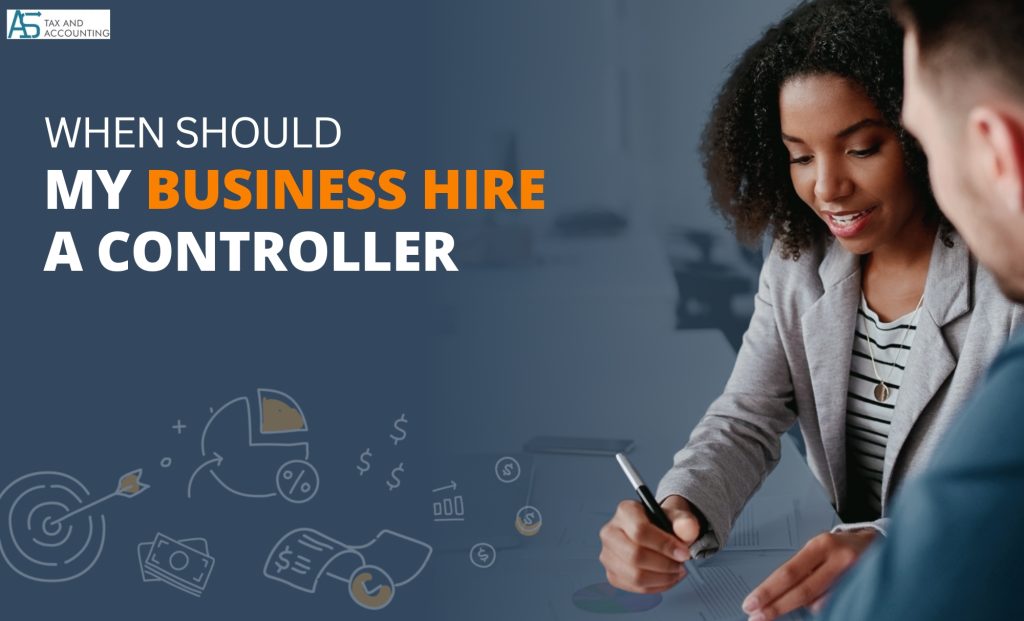 When Should My Business Hire a Controller