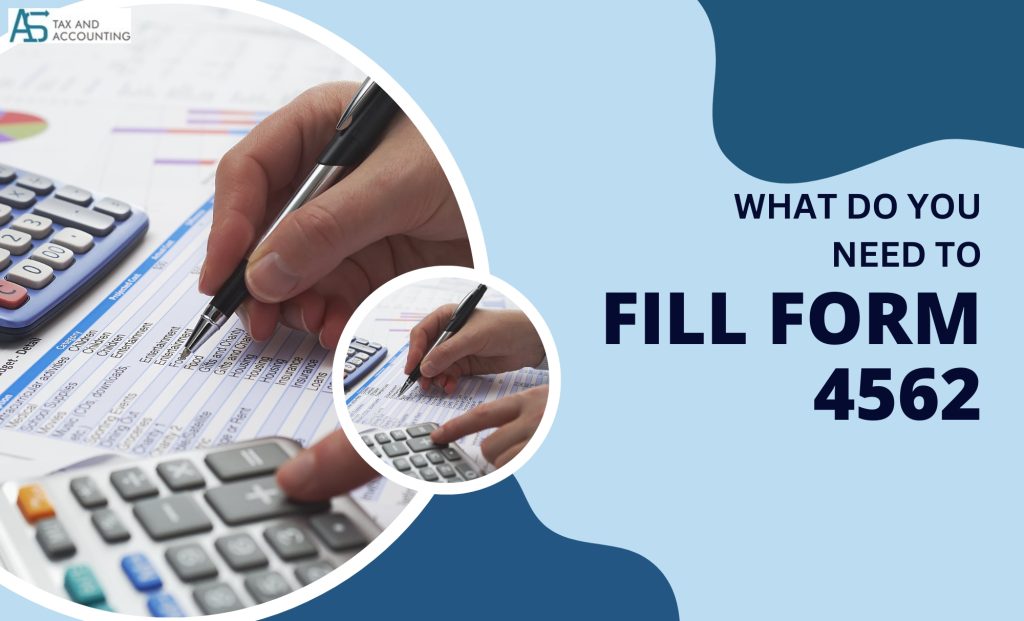 What Do You Need to File Form 4562