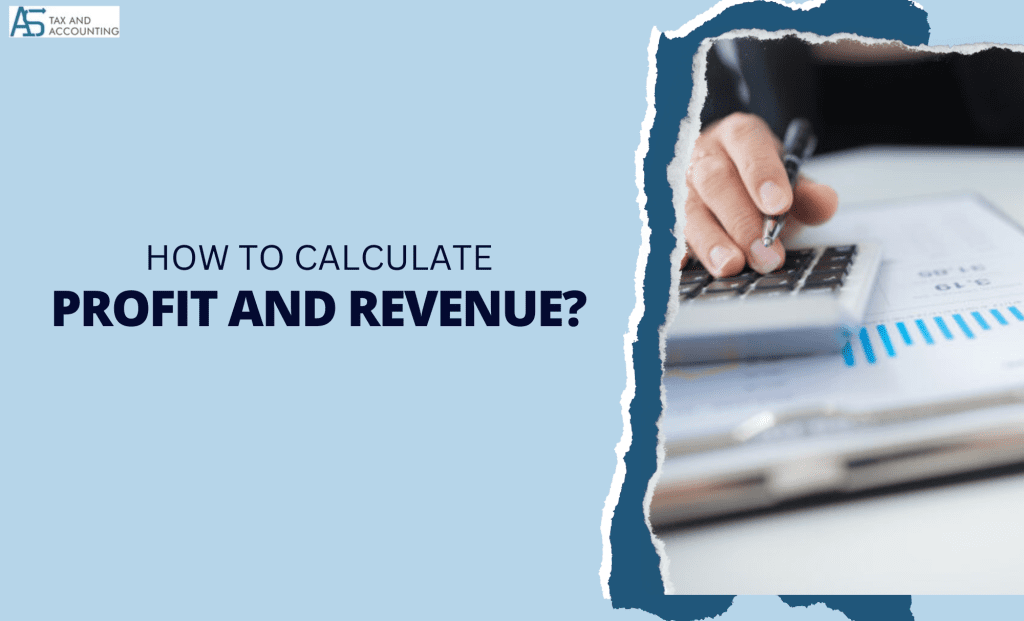 How To Calculate Profit and Revenue