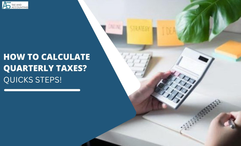 How to Calculate Quarterly Taxes 