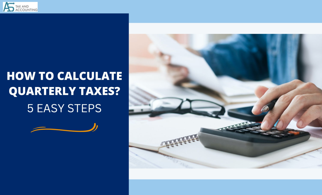 How to Calculate Quarterly Taxes